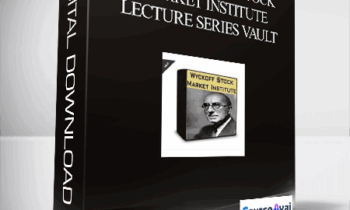 Wyckoff - The Stock Market Institute Lecture Series Vault