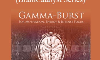 iAwake Technologies - Gamma-Burst (BrainCatalyst Series) [1 Manual (PDF) + 6 Audios (3 WAVs + 3 MP3s)]