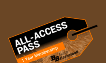 All Access Pass - Better Basketball