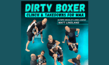 Dirty Boxer: Clinch & Takedowns For MMA - Matt Lindland