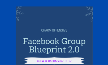 Facebook Group Blueprint 2.0 - Charm Offensive