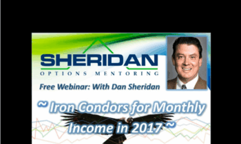 Iron Condors For Income 2017 - Dan Sheridan