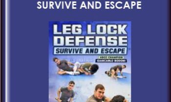 Leg Lock Defense: Survive And Escape  - Giancarlo Bodoni