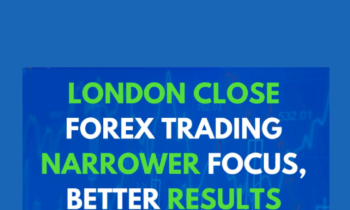 London Close Trade 2.0 - Forex Mentor