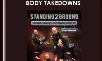 Standing2Ground: Upper Body Takedowns - John Danaher