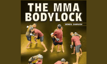 The MMA Bodylock - Beneil Dariush