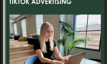 TikTok Ads Course: Grow Your Brand With TikTok Advertising - Savannah Sanchez