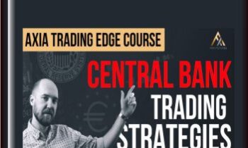 Central Bank Trading Strategies Course - Axiafutures