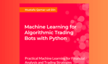 machine learning for algorithmic trading bots with python - packt