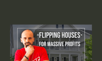 Flipping Houses for Massive Profits 2023 - Austin Rutherford