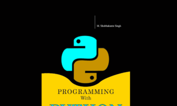 Programming with Python And Its Applications to Physical Systems - M. Shubhakanta Singh