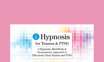 2 Day Hypnosis for Trauma & PTSD Experiential Course - Carol Kershaw