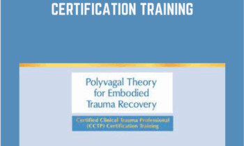 2-Day: Polyvagal Theory for Embodied Trauma Recovery: Certified Clinical Trauma Professional (CCTP) Certification Training - Arielle Schwartz - $187