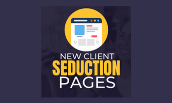 New Client Seduction Pages By Ben Adkins