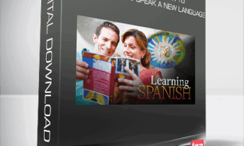 Bill Worden – Learning Spanish: How to Understand and Speak a New Language