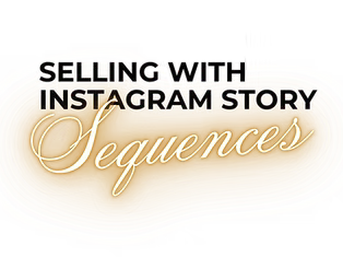 May Castillo - Selling with Instagram Story Sequences