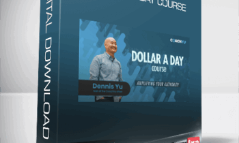 Dennis Yu – Dollar a Day Course