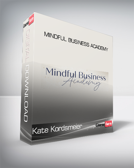 Kate Kordsmeier – Mindful Business Academy - WSO.lib Kate Kordsmeier – Mindful Business Academy