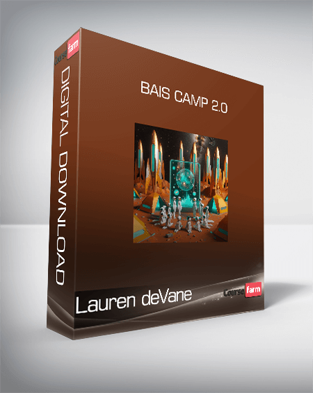 Lauren deVane – BAIS CAMP 2.0 - WSO.lib Lauren deVane – BAIS CAMP 2.0