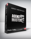 Robb Bailey – Agency Masters Elite