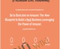$0 to $100,000 on Amazon (Premium Live Training) – Matt Clark and Jason Katzenback
