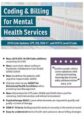 Coding and Billing for Mental Health Services 2018 Code Updates -CPT, ICD, DSM-5, and HCPCS Level II Code – Sherry Marchand