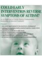 Could Early Intervention Reverse Symptoms of Autism?An In-Depth Look at Current Sensory, Communication, Relationship, & Behavioral Treatments – Susan Hamre