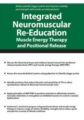 Integrated Neuromuscular Re-Education -Muscle Energy Therapy and Positional Release – Theresa A. Schmidt