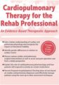 Cardiopulmonary Therapy for the Rehab Professional – Patrick O’Connor