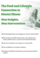 The Food and Lifestyle Connection to Mental Illness -New Insights, New Interventions – Lynn Johnson