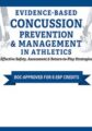 Evidence-Based Concussion Prevention & Management in Athletics -Effective Safety, Assessment, & Return-to-Play Strategies – Rod Walters
