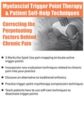Myofascial Trigger Point Therapy and Patient Self-Help Techniques -Correcting the Perpetuating Factors Behind Chronic Pain – Carla Hedtke