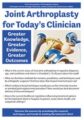 Joint Arthroplasty for Today’s Clinician -Greater Knowledge, Greater Evidence, Greater Outcomes – Trent Brown