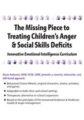 Bryan Anderson -The Missing Piece to Treating Children’s Anger & Social Skills Deficits –  Innovative Emotional Intelligence Curriculum