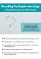 Decoding Psychopharmacology -A Prescription for Improved Clinical Practice – N. Bradley Keele