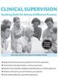Clinical Supervision -Building Skills for Ethical & Effective Practice – Frances Patterson