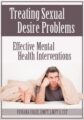 Treating Sexual Desire Problems – Effective Mental Health Interventions – Viviana Coles
