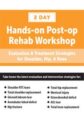 Post-op Rehab Workshop -Evaluation & Treatment Strategies for Shoulder, Hip, & Knee – Terry Rzepkowski