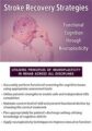 Stroke Recovery Strategies-Functional Cognition through Neuroplasticity – Anysia Ensslen-Boggs
