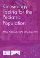 Kinesiology Taping for the Pediatric Population – Milica McDowell
