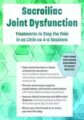 Sacroiliac Joint Dysfunction -Treatments to Stop the Pain in as Little as 4-6 Sessions – Kyndall Boyle