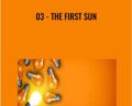 03-The First Sun – Anonymously