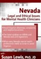 Nevada Legal and Ethical Issues for Mental Health Clinicians – Susan Lewis