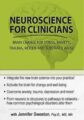 Neuroscience for Clinicians -Powerful Brain-Centric Interventions to Help Your Clients Overcome Anxiety, Trauma, Substance Abuse and Depression – Jennifer Sweeton