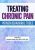 Treating Chronic Pain-Proven Behavioral Tools – Martha Teater