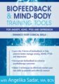 Biofeedback & Mind-Body Training Tools for Anxiety, ADHD, PTSD and Depression -Enhance Your Clinical Skills – Angelika Sadar