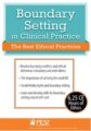 Boundary Setting in Clinical Practice -The Best Ethical Practices – Latasha Matthews