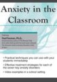 Anxiety in the Classroom – Paul Foxman