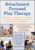Attachment Focused Play Therapy -Theraplay® Techniques to Transform Your Most Challenging, Resistant & Dysregulated Children – Dafna Lender