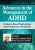 Advances in the Management of ADHD-Evidence-Based Medications and Psychosocial Treatments – Russell A. Barkley